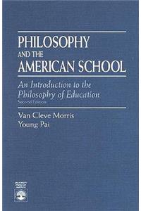 Philosophy and the American School