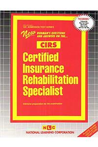 Certified Insurance Rehabilitation Specialist (Cirs)