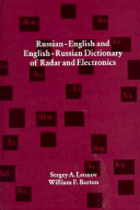 Russian-English and English-Russian Dictionary of Radar and Electronics