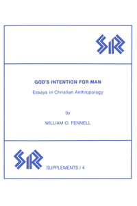 Godâ (Tm)S Intention for Man