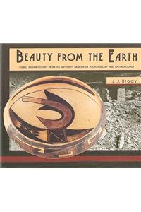 Beauty From the Earth – Pueblo Indian Pottery from the University Museum of Archaeology and Anthropology