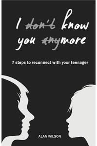 I Don't Know You Anymore
