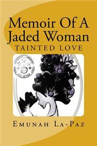 Memoir of a Jaded Woman