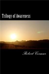 Trilogy of Awareness