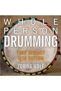 Whole Person Drumming