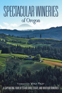 Spectacular Wineries of Oregon