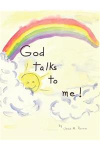 God Talks to Me!