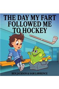 Day My Fart Followed Me To Hockey