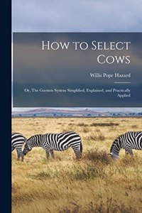 How to Select Cows
