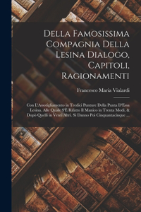 Della Famosissima Compagnia Della Lesina Dialogo, Capitoli, Ragionamenti