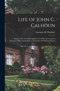 Life of John C. Calhoun