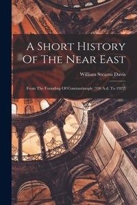 Short History Of The Near East