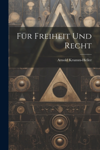 Für freiheit und recht