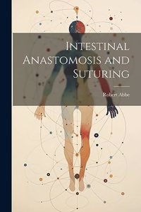Intestinal Anastomosis and Suturing