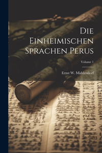 Einheimischen Sprachen Perus; Volume 1