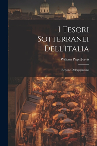 I Tesori Sotterranei Dell'italia