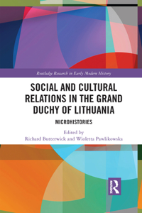 Social and Cultural Relations in the Grand Duchy of Lithuania