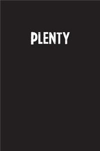 Plenty