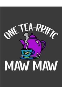 One Tea rrific Maw Maw