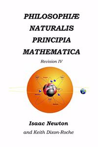 Philosophiæ Naturalis Principia Mathematica Revision IV