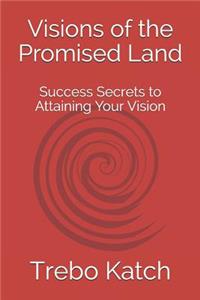 Visions of the Promised Land