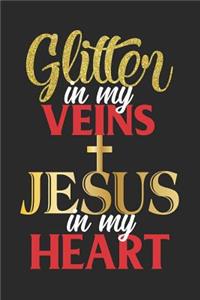 Glitter In My Veins Jesus In My Heart