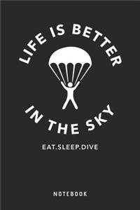 Life Is Better In The Sky - Eat Sleep Dive - Notebook