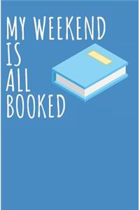 My weekend all booked: Notizbuch mit Zeilen und Seitenzahlen