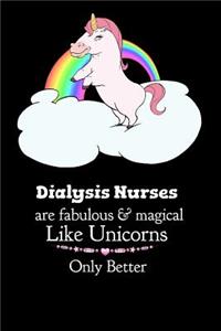 Dialysis Nurses Are Fabulous & Magical Like Unicorns Only Better