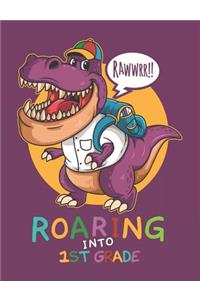 Rawwrr Roaring Into 1st Grade