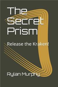 The Secret Prism