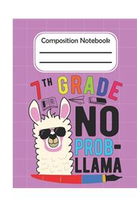 7th Grade No Prob Llama - Composition Notebook