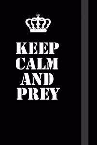 Keep Calm And Prey