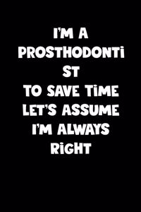 Prosthodontist Notebook - Prosthodontist Diary - Prosthodontist Journal - Funny Gift for Prosthodontist