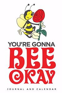 You're Gonna Bee Okay