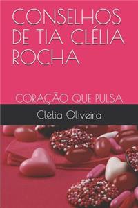 Conselhos de Tia Clélia Rocha