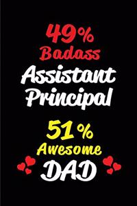 49% Badass Assistant Principal 51% Awesome Dad