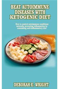 Beat Autoimmune diseases with ketogenic diet