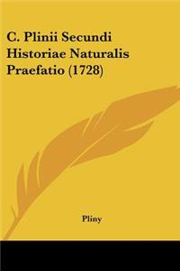 C. Plinii Secundi Historiae Naturalis Praefatio (1728)
