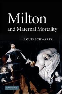 Milton and Maternal Mortality