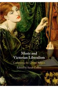 Music and Victorian Liberalism