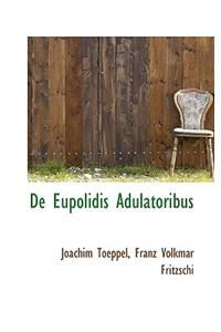 de Eupolidis Adulatoribus