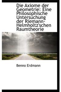 Die Axiome Der Geometrie