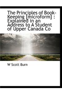 The Principles of Book-Keeping [Microform]