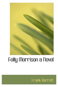 Folly Morrison a Novel