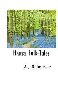 Hausa Folk-Tales.