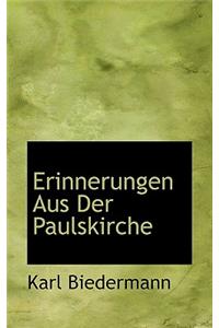 Erinnerungen Aus Der Paulskirche