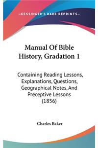 Manual Of Bible History, Gradation 1