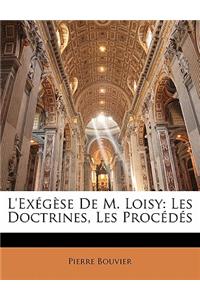 L'Exégèse De M. Loisy