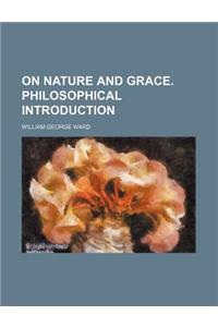 On Nature and Grace. Philosophical Introduction